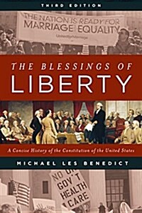 The Blessings of Liberty: A Concise History of the Constitution of the United States, Third Edition (Paperback, 3)