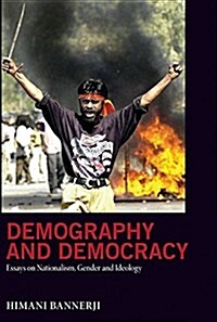 Demography and Democracy : Essays on Nationalism, Gender, and Ideology (Paperback)