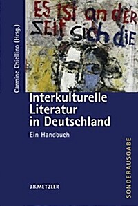 Interkulturelle Literatur in Deutschland: Ein Handbuch (Paperback)