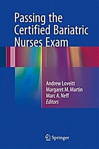 Passing the Certified Bariatric Nurses Exam (Hardcover, 2017)