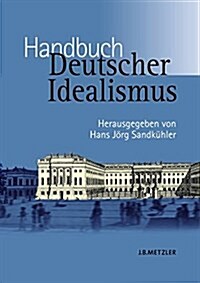 Handbuch Deutscher Idealismus (Hardcover)