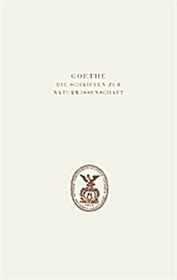 Goethe. Die Schriften Zur Naturwissenschaft (Leopoldina): Dritte Abteilung: Verzeichnisse Und Register. Band 1: Verzeichnisse. Inhaltsverzeichnisse, V (Hardcover, Leinen)