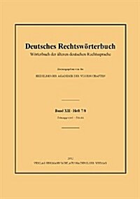 Deutsches Rechtsw?terbuch: W?terbuch Der 훜teren Deutschen Rechtssprache.Bd. XII, Heft 7/8 - Schnappreitel-Schuld (Paperback)