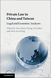 Private Law in China and Taiwan : Legal and Economic Analyses (Hardcover)