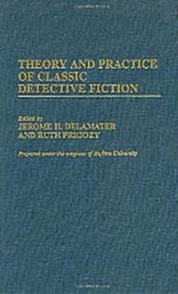 Theory and Practice of Classic Detective Fiction (Hardcover)