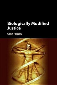 Biologically Modified Justice (Paperback)