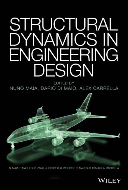 Structural Dynamics in Engineering Design (Hardcover)