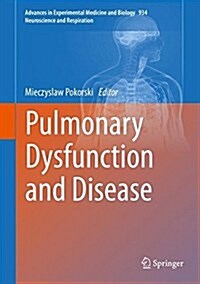 Pulmonary Dysfunction and Disease (Hardcover)