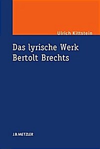 Das lyrische Werk Bertolt Brechts (Hardcover)