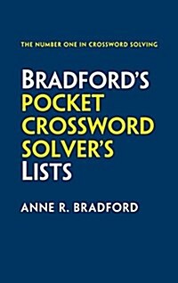 Bradford’s Pocket Crossword Solver’s Lists : 75,000 Solutions in 500 Subject Lists for Cryptic and Quick Puzzles (Paperback, 2 Revised edition)