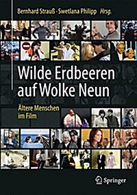 Wilde Erdbeeren Auf Wolke Neun: 훜tere Menschen Im Film (Hardcover, 1. Aufl. 2017)