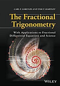 The Fractional Trigonometry: With Applications to Fractional Differential Equations and Science (Hardcover)