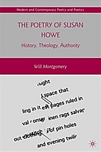 The Poetry of Susan Howe : History, Theology, Authority (Paperback, 1st ed. 2010)