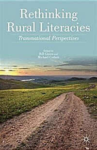 Rethinking Rural Literacies : Transnational Perspectives (Paperback, 1st ed. 2013)