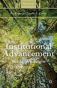 Institutional Advancement : What We Know (Paperback, 1st ed. 2014)