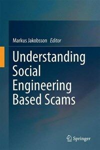 Understanding social engineering based scams