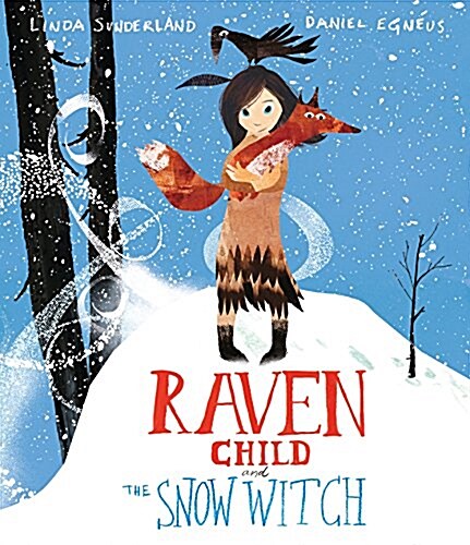 Raven Child and the Snow-Witch (Hardcover)