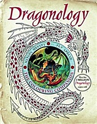 Dragonology: The Colouring Companion (Paperback)