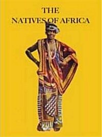 The Natives of Africa (Paperback)