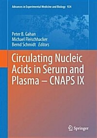 Circulating Nucleic Acids in Serum and Plasma - Cnaps IX (Hardcover, 2016)