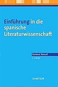 Einf?rung in Die Spanische Literaturwissenschaft (Paperback, 3, 3., Aktualisier)