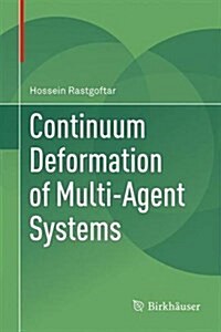 Continuum Deformation of Multi-Agent Systems (Hardcover, 2016)