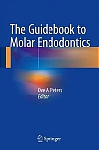 The Guidebook to Molar Endodontics (Hardcover)