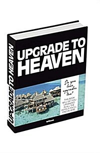 UPGRADE TO HEAVEN (Hardcover)