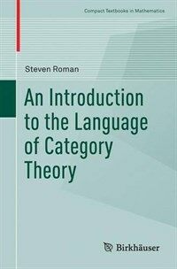 An introduction to the language of category theory [electronic resource]
