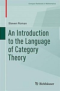 An Introduction to the Language of Category Theory (Paperback)