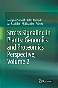 Stress Signaling in Plants: Genomics and Proteomics Perspective, Volume 2 (Hardcover)