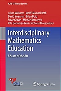 Interdisciplinary Mathematics Education: A State of the Art (Paperback, 2016)