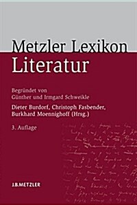 Metzler Lexikon Literatur: Begriffe Und Definitionen (Hardcover, 3, 3., Vollig Neu)