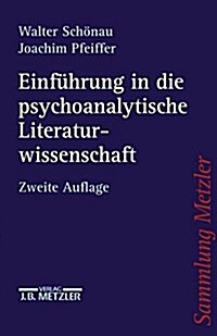 Einf?rung in Die Psychoanalytische Literaturwissenschaft (Paperback, 2, 2., Aktualisier)