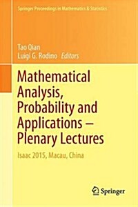 Mathematical Analysis, Probability and Applications - Plenary Lectures: Isaac 2015, Macau, China (Hardcover, 2016)