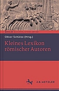 Kleines Lexikon Romischer Autoren (Hardcover)