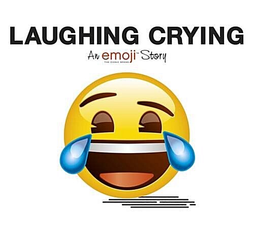 Emoji: Laughing Crying (an Official Emoji Story) (Paperback)