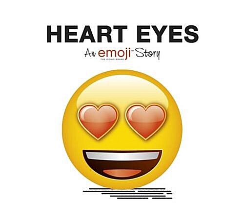 Emoji: Heart Eyes (an Official Emoji Story) (Paperback)