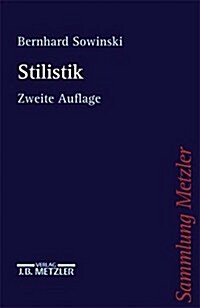 Stilistik: Stiltheorien Und Stilanalysen (Paperback, 2, 2., Uberarbeite)