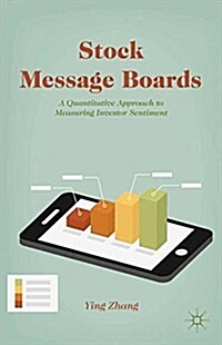 Stock Message Boards : A Quantitative Approach to Measuring Investor Sentiment (Paperback, 1st ed. 2014)