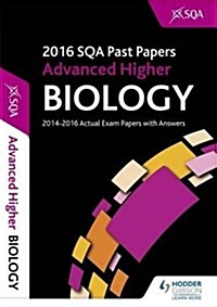 Advanced Higher Biology 2016-17 SQA Past Papers with Answers (Paperback)