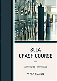 Slla Crash Course: Approaches for Success (Hardcover)