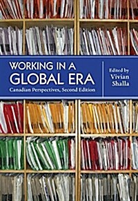 Working in a Global Era : Canadian Perspectives (Paperback, 2 Rev ed)