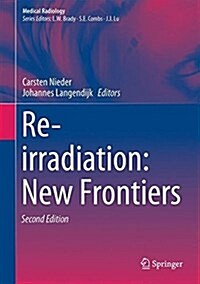 Re-Irradiation: New Frontiers (Hardcover, 2, 2017)