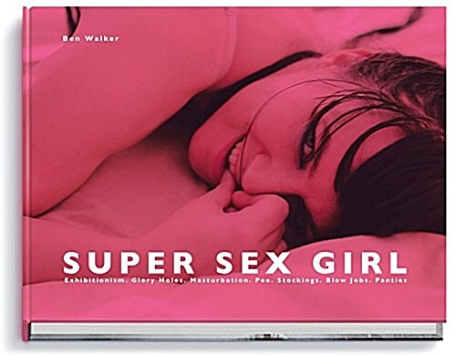 Super Sex Girl (Hardcover, UK)