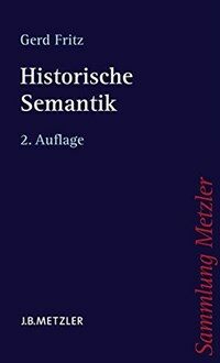 Historische Semantik 2., aktualisierte Aufl