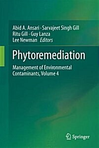 Phytoremediation: Management of Environmental Contaminants, Volume 4 (Hardcover, 2016)