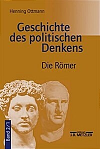 Geschichte Des Politischen Denkens: Band 2.1: Die R?er (Paperback)