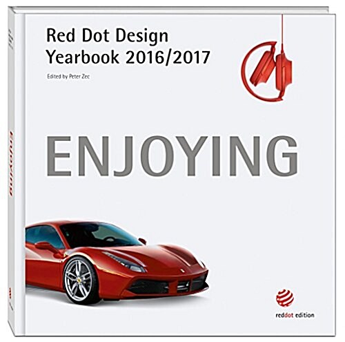 Enjoying 2016/2017: Red Dot Design Yearbook (Hardcover)