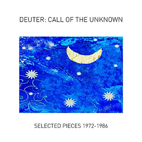 알라딘: Deuter - Call Of The Unknown: Selected Pieces 1972-1986 [2CD 디지팩]